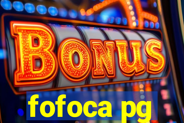 fofoca pg